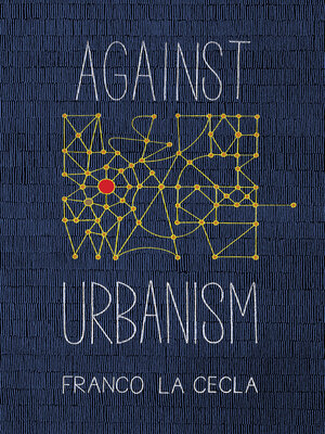 cover image of Against Urbanism